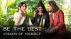 Be the best version of yourself - Indyvarna